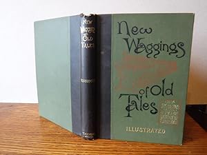 New Waggings of Old Tales by Two Wags