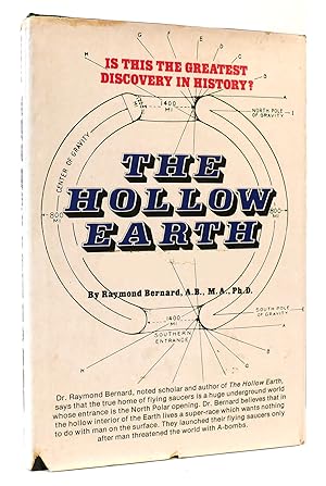 THE HOLLOW EARTH The Greatest Geographical Discovery in History Made by Admiral Richard E. Byrd i...