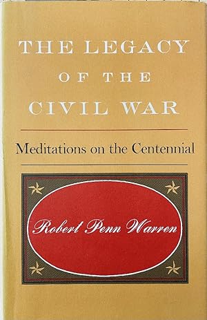 The Legacy of the Civil War: Meditations on the Centennial