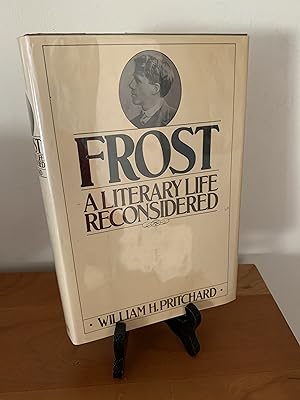 Frost: A Literary Life Reconsidered