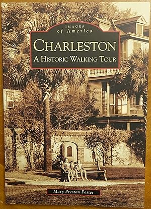 Charleston: A Historic Walking Tour (Images of America)