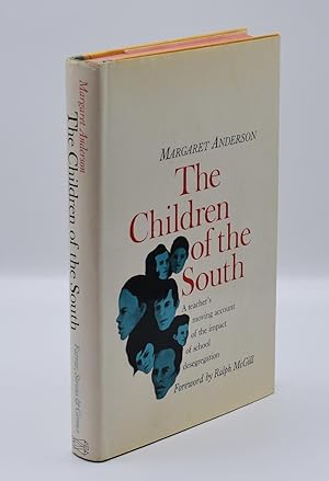 THE CHILDREN OF THE SOUTH; ["A teacher's moving account of the impact of school desegregation"]