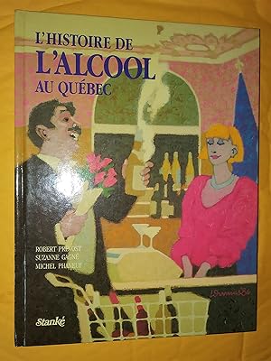 L'Histoire de l'alcool au Québec