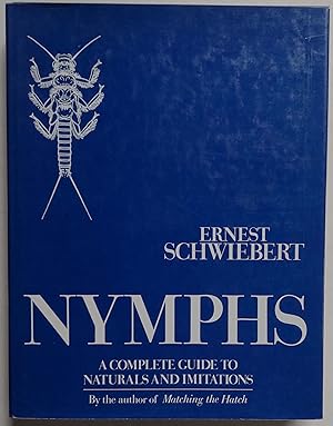 Nymphs: A Complete Guide to Naturals and Their Imitations