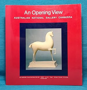 An Opening View: Australian National Gallery Canberra