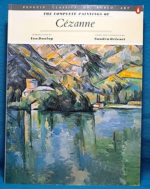 The Complete Paintings of Cezanne (Penguin Classics of World Art series)