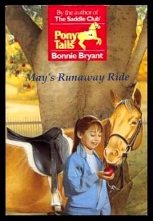 MAY'S RUNAWAY RIDE - Pony Tails