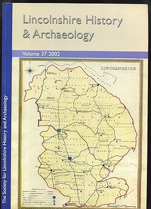 Lincolnshire History and Archaeology: Volume 37, 2002