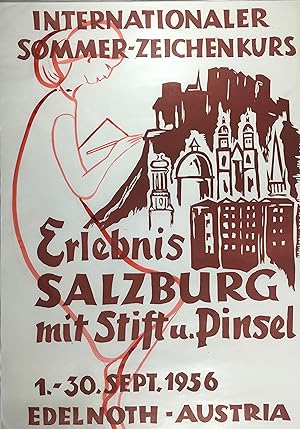 Internationaler Sommer-Zeichenkurs Erlebnis Salzburg mit Stift u. Pinsel. 1. - 30. Sept. 1956. Ed...