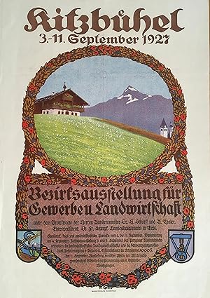 Kitzbühel 3. - 11. September 1927. Bezirksausstellung für Gewerbe u. Landwirtschaft. Grafische Ge...