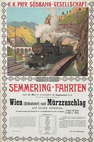 K.K. Priv. Südbahn-Gesellschaft. Semmering-Fahrten von Wien (Südbahnhof) nach Mürzzuschlag. Farbl...