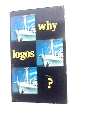 Why Logos ?