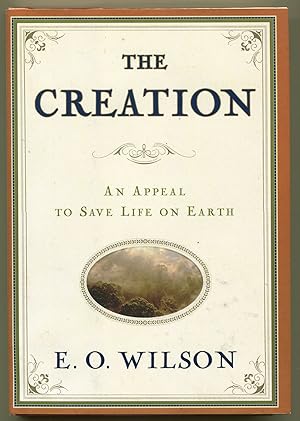 The Creation; An Appeal to Save Life on Earth
