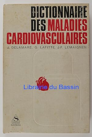 Dictionnaire des maladies cardiovasculaires