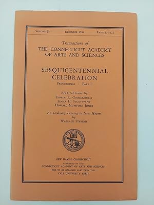 Transactions of The Connecticut Academy of Arts and Sciences, December 1949, Pages 151-172: Sesqu...