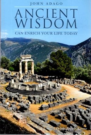 ANCIENT WISDOM CAN ENRICH YOUR LIFE TODAY