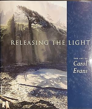 Releasing the Light : The Art of Carol Evans