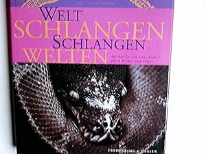 Weltschlangen - Schlangenwelten : auf den Spuren eines Reptils durch Mythos und Magie. Heiner Ube...