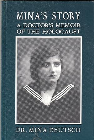 Mina's Story: A Doctor's Memoir of the Holocaust