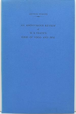 [SPECIAL PRESS] AN ANONYMOUS REVIEW OF W. B. YEATS'S IDEAS OF GOOD AND EVIL IN THE 27 JUNE 1903 A...