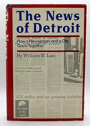 News of Detroit: How a Newspaper and a City Grew Together