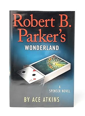 Robert B. Parker's Wonderland SIGNED FIRST EDITION