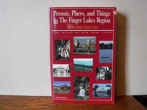 Persons, Places and Things in the Finger Lakes Region