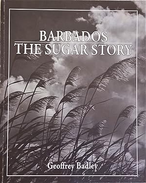 Barbados. The Sugar Story