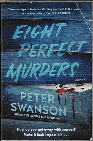 EIGHT PERFECT MURDERS; A Novel