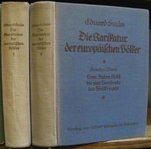Die Karikatur der europäischen Völker. Bände 1 und 2: Vom Altertum bis zum Jahre 1848 / Vom Jahre...