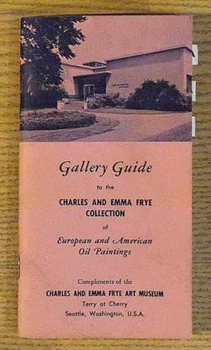 Gallery Guide to the Charles and Emma Frye Collection of European and American Oil Paintings