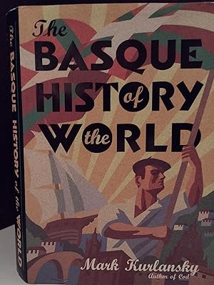The Basque History of the World // FIRST EDITION //