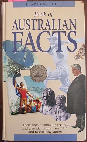 Book of Australian Facts: Thousands of Amazing Records and Essential Figures, Key Dates and Fasci...