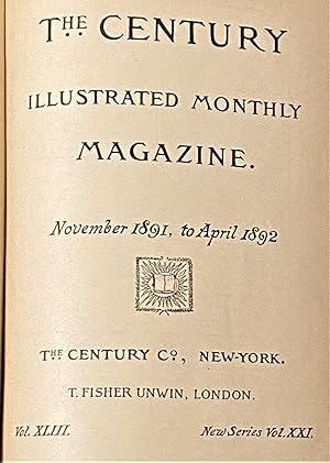 The Century Illustrated Monthly Magazine. November 1891 to April 1892