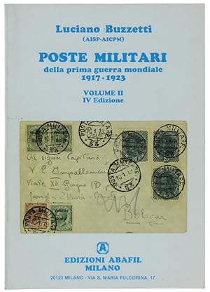 POSTE MILITARI ITALIANE DELLA PRIMA GUERRA MONDIALE 1917-1923. Volume II.: