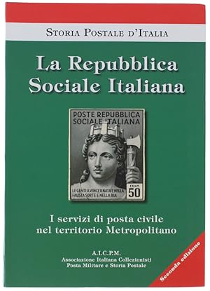 LA REPUBBLICA SOCIALE ITALIANA. I Servizi di posta civile nel territorio Metropolitano.: