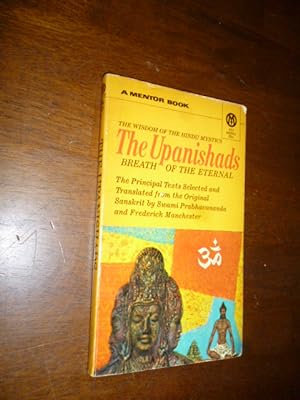 The Upanishads: The Principal Texts Selected and Translated from the Original Sanskrit