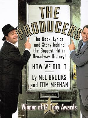 The Producers: the Book, Lyrics, and Story Behind the Biggest Hit in Broadway History