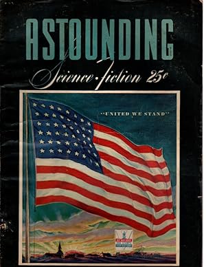ASTOUNDING SCIENCE FICTION, JULY 1942. "United We Stand." Cover Art by Hubert Rogers. COLLECTIBLE...