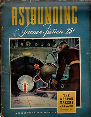 ASTOUNDING SCIENCE FICTION, FEBRUARY 1943. The Weapon Makers by A. E. van Vogt. Cover Art by Will...