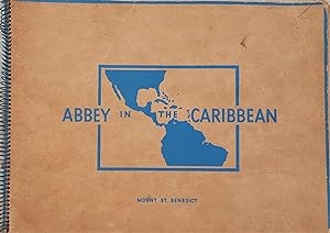 Abbey in the Caribbean: Mount St. Benedict