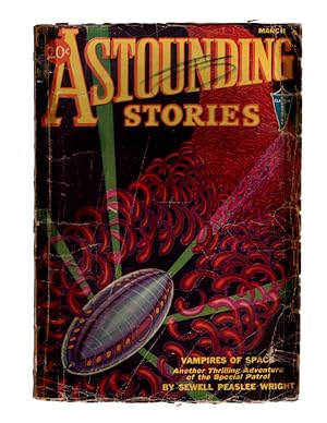 ASTOUNDING STORIES, MARCH 1932. Vampires of Space by Sewell Peaslee Wright. Cover Art by H. W. We...