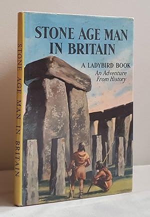 Stone Age Man in Britain (an Adventure from History)