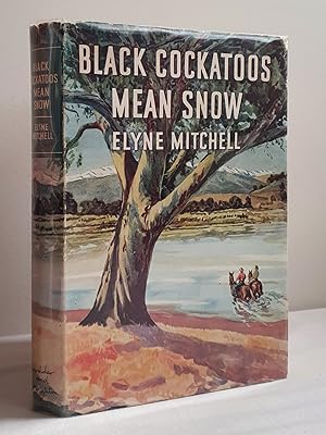 Black Cockatoos mean Snow