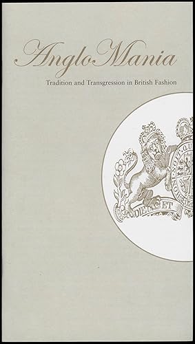 Gallery Handout: AngloMania: Tradition and Transgression in British Fashion