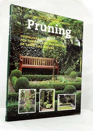 Pruning Guidelines and Advice for Topiary and the Pruning of Trees and Shrubs