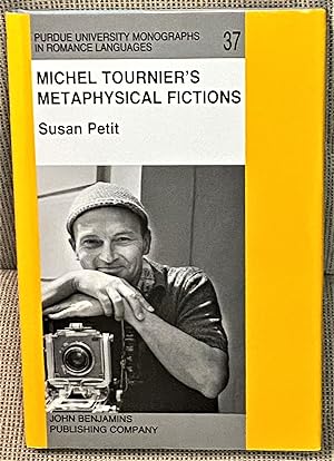 Michel Tournier's Metaphysical Fictions