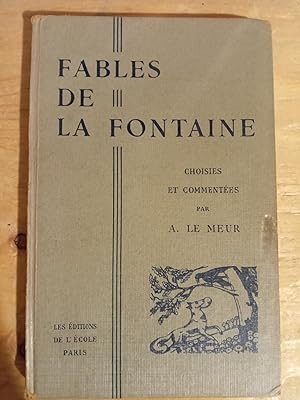 Fables de la Fontaine, Choisies et Commentees