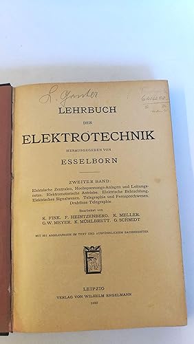 Lehrbuch der Elektrotechnik. 2. Band Elektrische Zentralen, Hochspannungs-Anlagen und Leitungnetz...