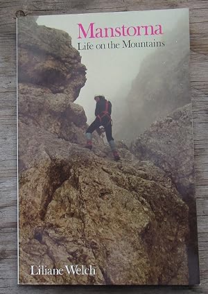 Manstorna -- Life on the Mountains -- SIGNED First Edition